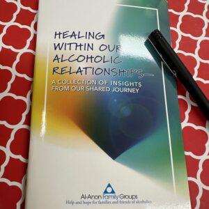 Healing Within Our Alcoholic Relationships